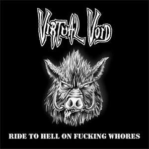VIRTUAL VOID Ride to Hell on Fucking Whorles - Parat Rec. image 1