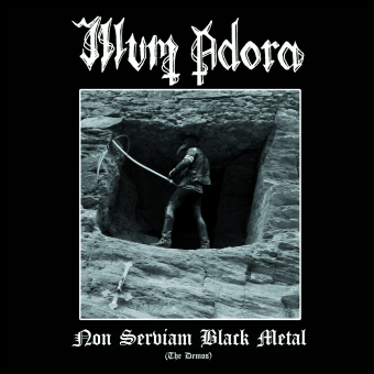 ILLUM ADORA Non Serviam Black Metal (The Demos) - Fallen Temple image 1