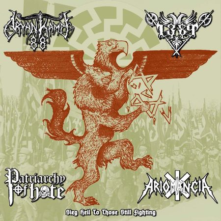 Aryan Kampf 88 / 1389 / Ariomancia / Patriarchy of Hate -Sieg Heil To Those Still Fighting split cd 