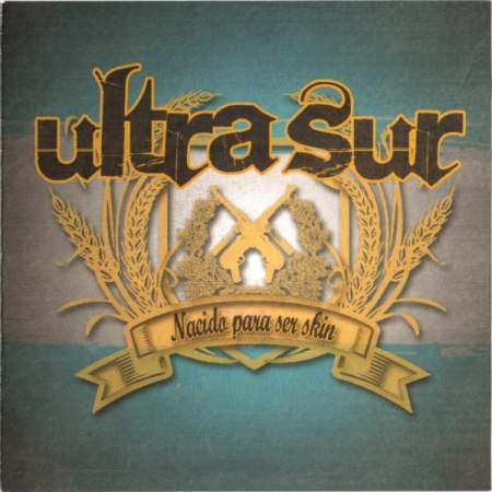 ULTRA SUR  - “Nacido para ser Skin”