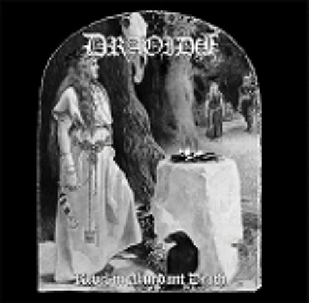 Draoidh “Revel in Abundant Death”