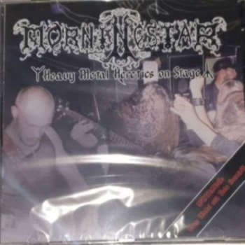 Morningstar - Heavy Metal Heretics on Stage