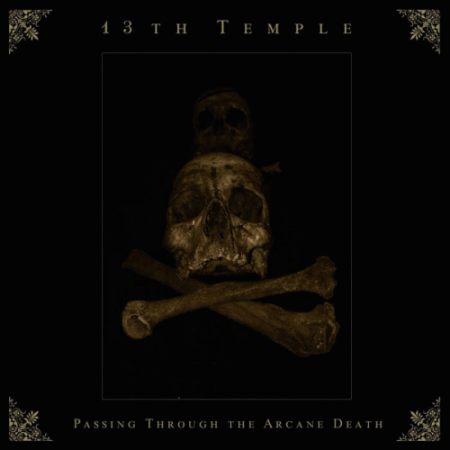 13th Temple - Passing Through the Arcane Death