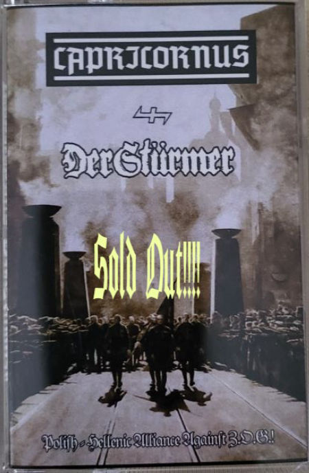 Capricornus / Der Stürmer – Polish-Hellenic Alliance Against Z.O.G.!.. SOLD OUT!!!