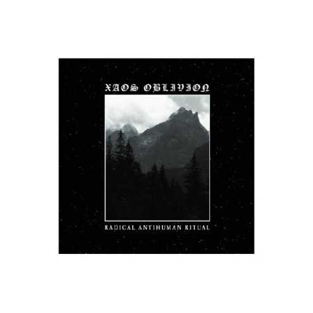 XAOS OBLIVION - RADICAL ANTIHUMAN RITUAL