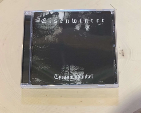 EISENWINTER (ch) – “Tyrannendunkel” CD