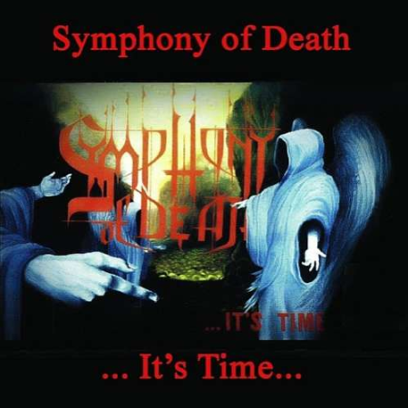 SYMPHONY OF DEATH – …It’s Time…