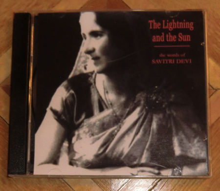 SAVITRI DEVI - The Lightning And The Sun (The Words Of Savitri Devi) cd 