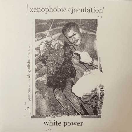 XENOPHOBIC EJACULATION White Power lp