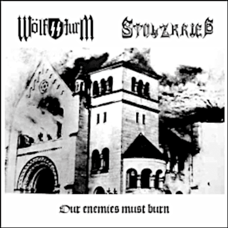 WOLFSSTURM(SPA.) / STOLZKRIEG (ARG.)- Our Enemies Must Burn - CD