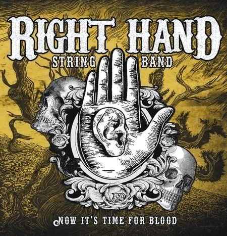 Right Hand String Band - Its time for blood  cd 