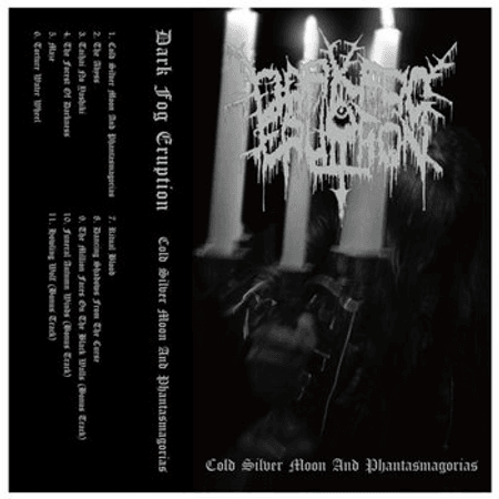 Dark Fog Eruption : Cold Silver Moon and Phantasmagorias cd 
