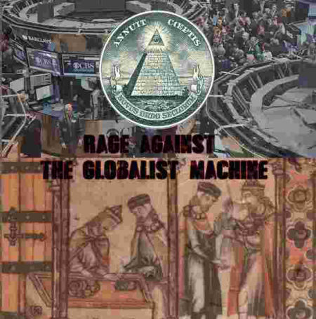 Rage Against The Globalist Machine