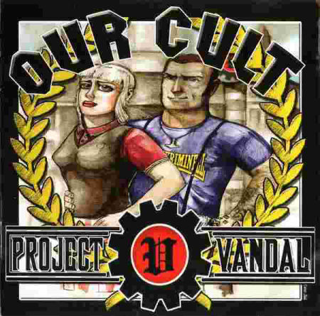 Project Vandal – Our Cult cd 