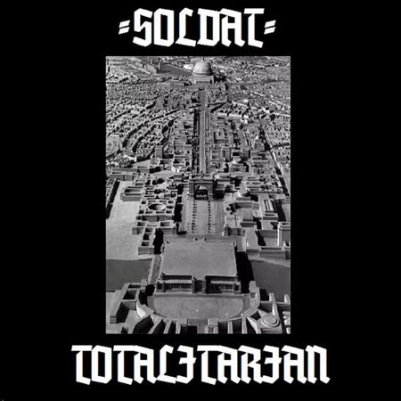 SOLDAT - Totalitarian . LP