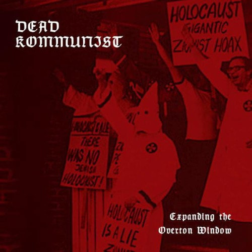 Dead Kommunist – Expanding The Overton Window cd 